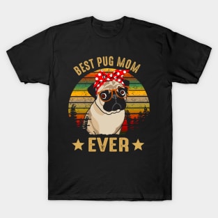 Best Pug Mom Ever T-Shirt